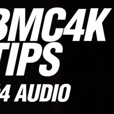BMC4K Tips – #4 Audio